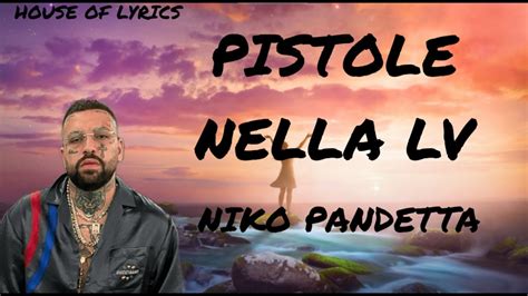 Niko Pandetta – Pistole nella LV Lyrics 